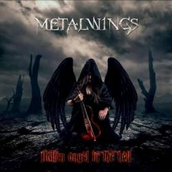Metalwings : Fallen Angel in the Hell